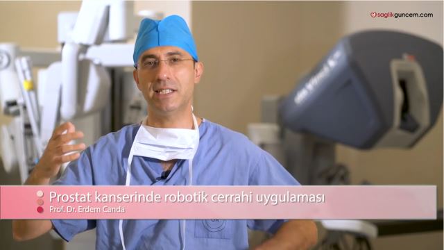 Prostat kanserinde robotik cerrahi uygulaması – Prof. Dr. Erdem Canda